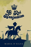 O Rei Benjamim (Portuguese Edition) 6585841816 Book Cover