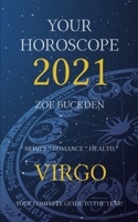 Your Horoscope 2021: Virgo B08FSFZVSM Book Cover