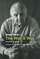 The Way It Was: Autobiography: Unique Israeli Leader and Visionary 1942155735 Book Cover