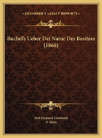 Buchel's Ueber Dei Natur Des Besitzes (1868) 1169447740 Book Cover