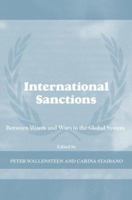 International Sanctions: Between Wars and Words (Cass Series on Peacekeeping (Hardcover)) 0415355966 Book Cover