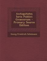 Antiquitates Iuris Publici Graecorum 1021732524 Book Cover