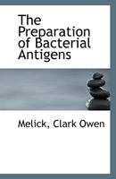 The Preparation Of Bacterial Antigens 111341619X Book Cover