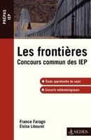 Les frontières - Concours commun des IEP: Concours commun des IEP 2301001369 Book Cover
