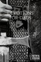 Devotions for Dads 1608620107 Book Cover