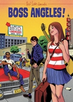 Boss Angeles!: A Map and Guide to LA Rock'n'Roll Landmarks 1955-1965 1838216774 Book Cover