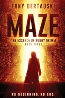 Maze : A Cyberpunk Thriller: the Essence of Sunny Grimm 1951432681 Book Cover