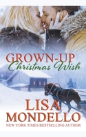 Grown Up Christmas Wish B09X2BBW2B Book Cover