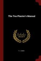The Tea Planter's Manual 0353565164 Book Cover