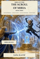 Scroll of Miria (Miria of Time) B0HG4YDQWQ Book Cover