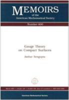 Gauge Theory on Compact Surfaces (Memoirs of the American Mathematical Society) 0821804847 Book Cover