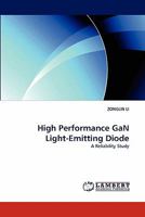 High Performance GaN Light-Emitting Diode: A Reliability Study 3844395296 Book Cover