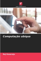 Computação ubíqua 6206045854 Book Cover