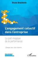 L'engagement collectif dans l'entreprise: La part magique de la performance (Vivre l'Entreprise) (French Edition) 2343172935 Book Cover
