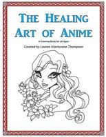 The Healing Art of Anime: A Coloring Book for All Ages 1981329528 Book Cover