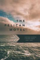 The Pelican Motel 1460288890 Book Cover