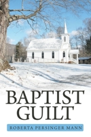 Baptist Guilt 1973689669 Book Cover