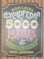 Sam Loyd's Cyclopedia of 5000 Puzzles tricks and Conundrums with Answers 0923891781 Book Cover