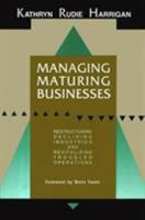 Managing Maturing Businesses 0669170828 Book Cover
