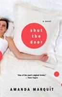Shut the Door 0312319290 Book Cover