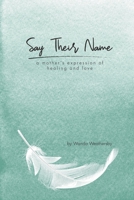 Say Their Name 1733307885 Book Cover