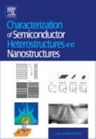 Characterization of Semiconductor Heterostructures and Nanostructures 0444530991 Book Cover