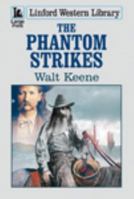 The Phantom Strikes 1444825739 Book Cover