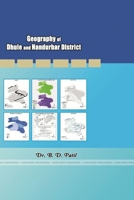 Geography of Dhule and Nandurbar District 1329979559 Book Cover