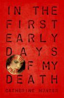 In the First Early Days of My Death 0921833873 Book Cover