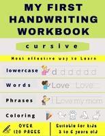My First Handwriting Workbook cursive: Preschool, Kindergarten, Pre K writing paper with lines, suitable for kids ages 3 to 6, handwriting cursive let B08924D2CS Book Cover