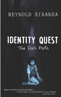 Identity Quest: The Dark Path 0797477853 Book Cover