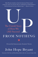 Up from Nothing: The Untold Story of How We (All) Succeed 1523090359 Book Cover