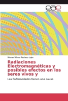 Radiaciones Electromagnéticas y posibles efectos en los seres vivos y 6202166959 Book Cover