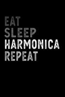 Eat Sleep Harmonica Repeat Funny Musical Instrument Gift Idea: Lined Notebook / Journal Gift, 100 Pages, 6x9, Soft Cover, Matte Finish 1651159149 Book Cover
