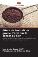 Effets de l'extrait de graine d'açai sur le cancer du sein 6205660857 Book Cover