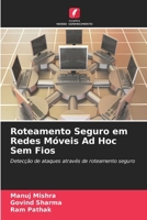 Roteamento Seguro em Redes Móveis Ad Hoc Sem Fios (Portuguese Edition) 6630017978 Book Cover