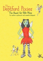 The Quest for Olde Moss: A Deptford Pixies Adventure 139997226X Book Cover