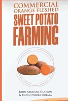 Commercial Orange Fleshed Sweet Potato Farming 9785786943 Book Cover