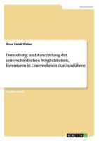 Darstellung und Anwendung der unterschiedlichen M�glichkeiten, Inventuren in Unternehmen durchzuf�hren 3656224315 Book Cover