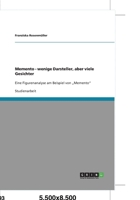 Memento - wenige Darsteller, aber viele Gesichter: Eine Figurenanalyse am Beispiel von "Memento 3638950034 Book Cover