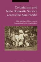 Colonialism and Male Domestic Service across the Asia Pacific 1350163600 Book Cover