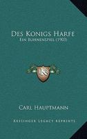 Des K�nigs Harfe: Ein B�hnenspiel (Classic Reprint) 117312599X Book Cover