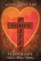 Activating the Lord's Prayer in Your Life B0FFK11QK8 Book Cover