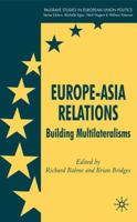 Europe-Asia Relations: Building Multilateralisms 0230550673 Book Cover