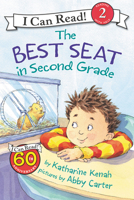 The Best Seat in Second Grade (I Can Read Book 2) 0060007362 Book Cover