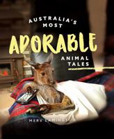 Australia's Most Adorable Animal Tales 192262618X Book Cover