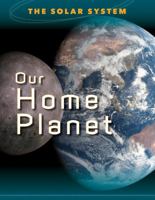 Our Home Planet 1422235491 Book Cover