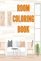 Room Coloring Book: Room Interior Coloring Book | Coloring Book for All Ages B08TS4BDDX Book Cover