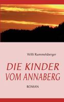 DIE KINDER VOM ANNABERG: ROMAN 3837073556 Book Cover