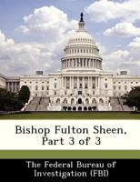 Bishop Fulton Sheen, Part 3 of 3 1288542046 Book Cover